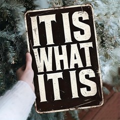 Metal Tin Signs Vintage-Style Metal Sign «IT IS WHAT IT IS» -Rus Metal Tin Signs