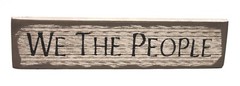 Patriotic Distressed Barnwood «WE THE PEOPLE» Shelf Sitter Sign 15″L x 3.5″H