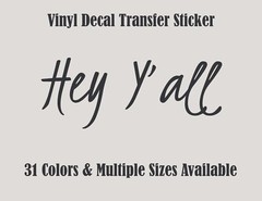 Hey Y’all Die Cut Vinyl Decal Graphic Transfer Stickers Cute Southern Accent