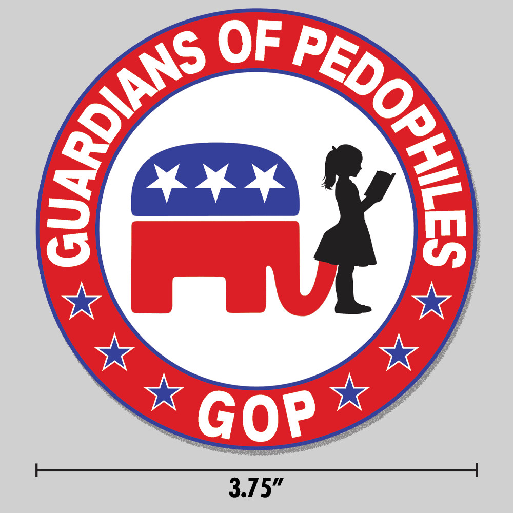 Anti-Trump Sticker «Guardians Of Pedophiles» Republican GOP 3.75″ Vinyl Decal