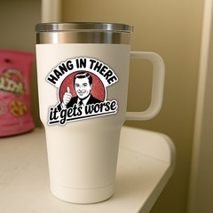 Sarcastic «Hang In There, It Gets Worse» Stickers: 4-Pack Snarky Vinyl Decals