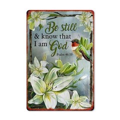 Religious Metal Sign Be Still Know That I Am God Aluminum Sign 8×12
