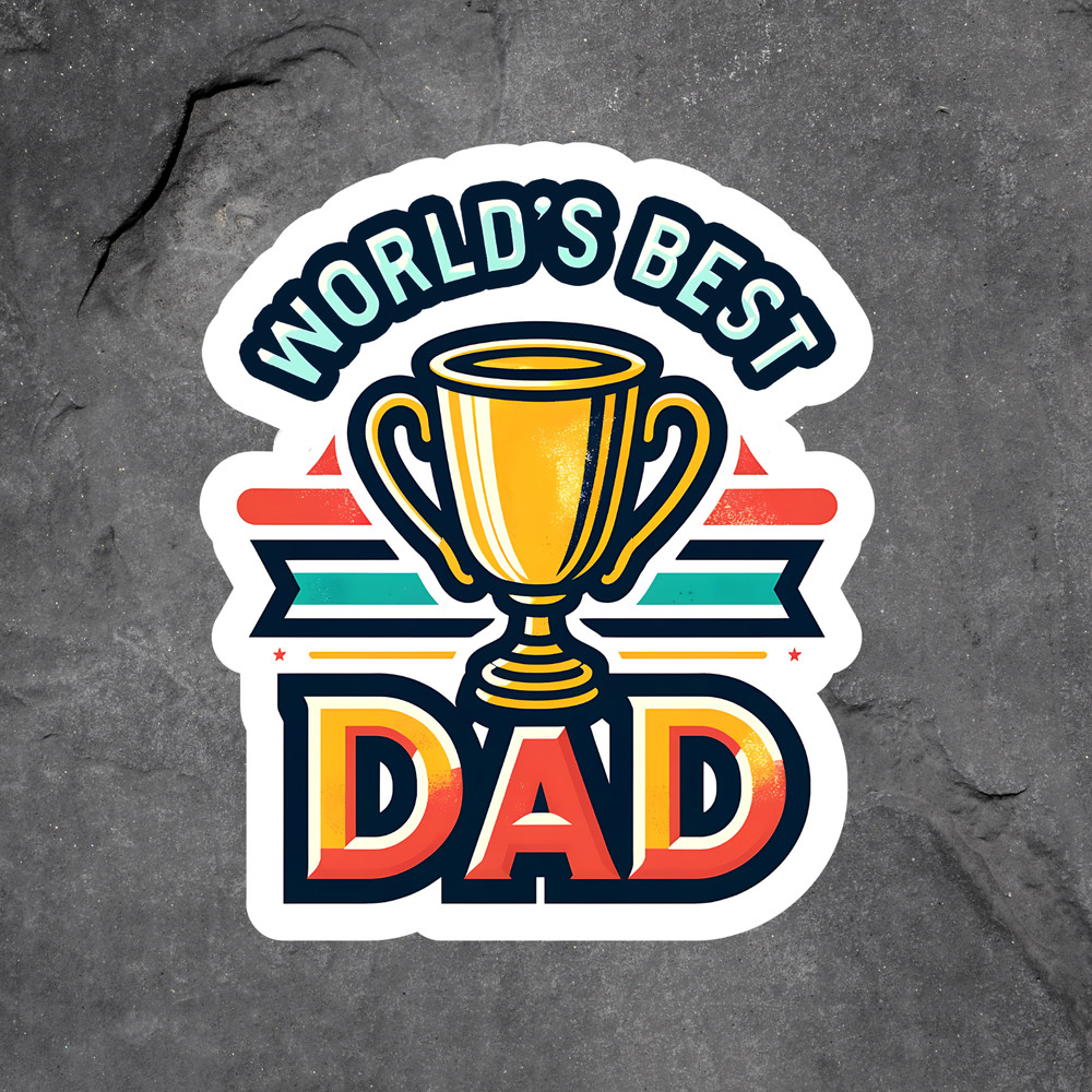 Dad Sticker Vinyl Decal Worlds Best Dad Trophy Fathers Day Gift Winner