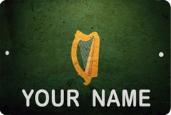 IRELAND flag Sign 8 x 12 Patriotic Emblem PERSONALIZED Version