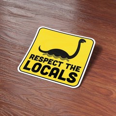 Respect the Locals Sea Monster Sticker – Funny Cryptid Decal for Laptop