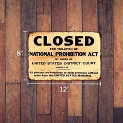 Closed Prohibition Vintage Retro Reproduction Gift 8×12 Metal Sign 108120067026