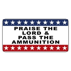 Praise The Lord & Pass The Ammunition Vintage Style Metal Sign – 8 X 12 In