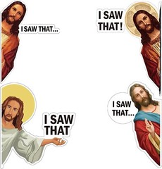 Jesus «I Saw That» 4 Set Of Sticker Decal That Meme Funny Phrase Car Window