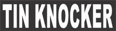 Tin Knocker, CTW-11