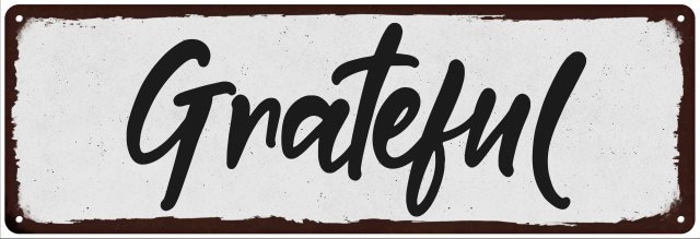 Grateful Black on White Shabby Chic Metal Sign Room Decor 106180049019