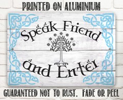 Metal Sign – Speak Friend and Enter Home Entryway or Business Establishment Door