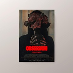 Obsession 2026 Movie Poster Modern Film Wall Art Cinematic Room Decor – Unframed