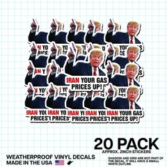 Trump “Iran Your Gas Prices Up” Round Sticker 20 Pack Political Meme Vinyl 2″