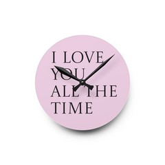 I Love You All The Time acrylic wall clock | Pink typography love quote