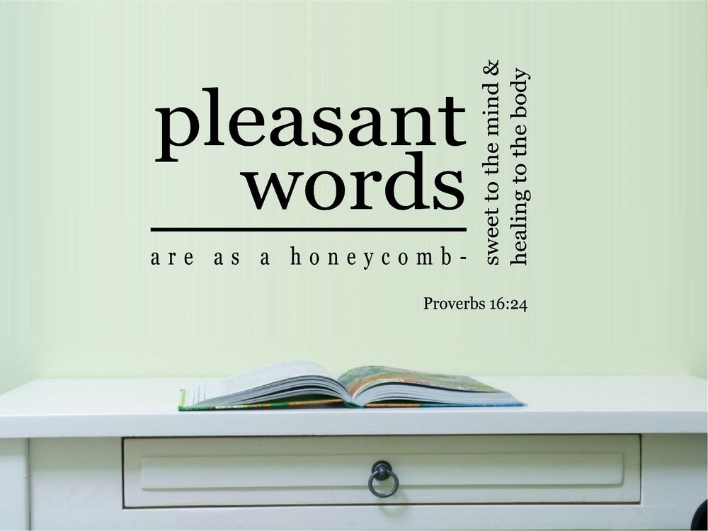 Pleasant Words Proverbs 16:24 Vinyl Decal Home Décor 12″ x 18″