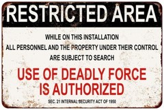 Metal Sign Military Use of Deadly Force is Authorized Vintage Look 8 x 12