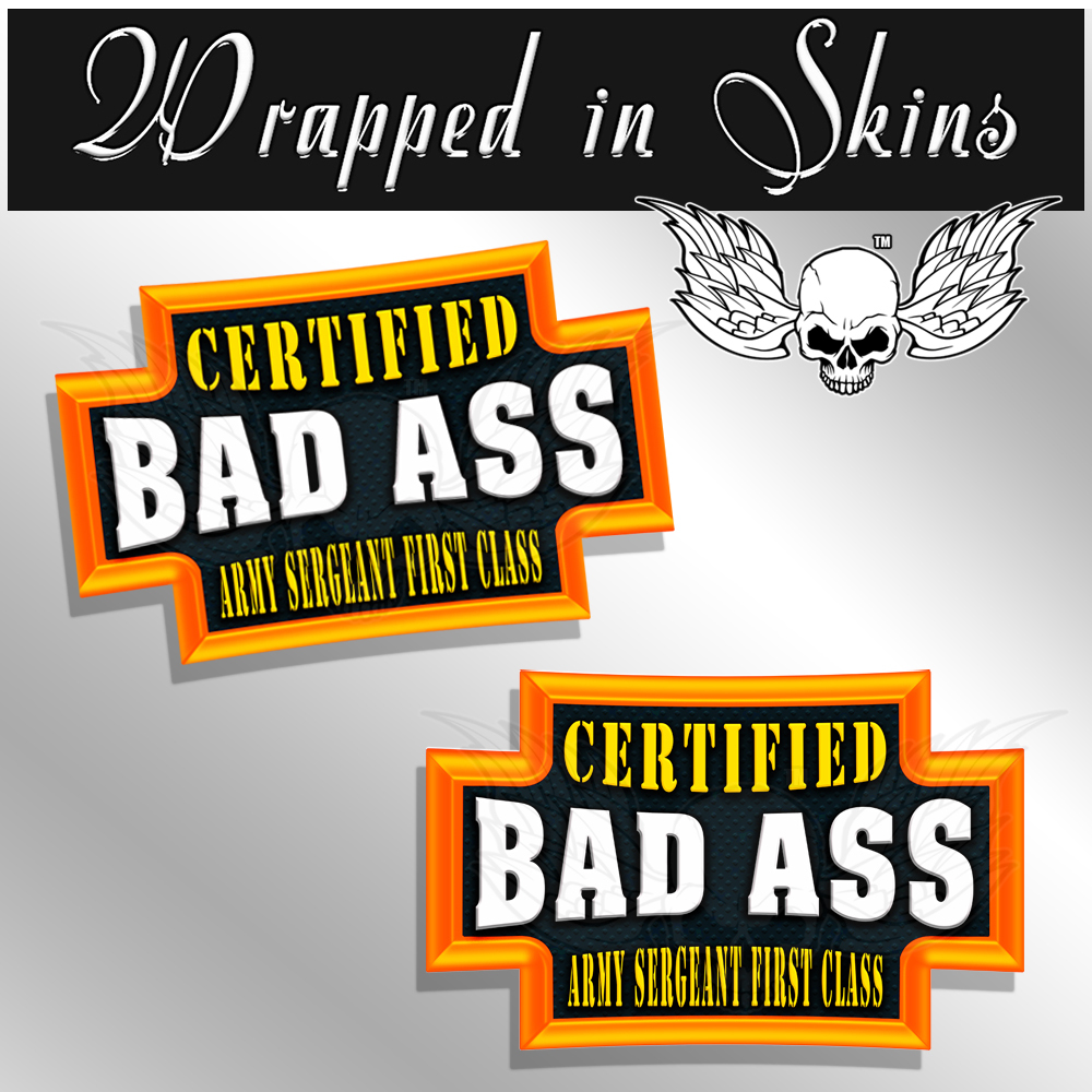 Army Sergeant First Class Certified Bad Ass Decal Funny Helmet Sticker 2 PACK