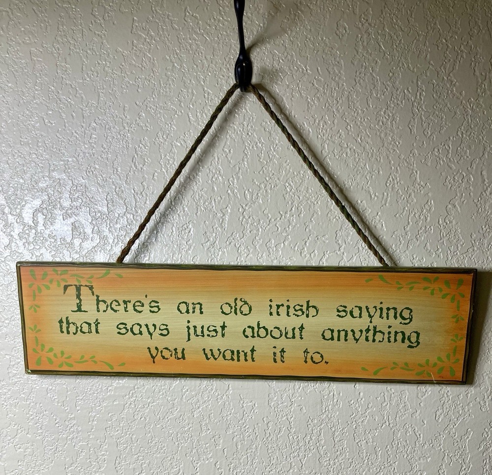 Irish Hanging Sign Wood 20” X 5” “Old Irish Saying” St. Patrick’s Day Decor