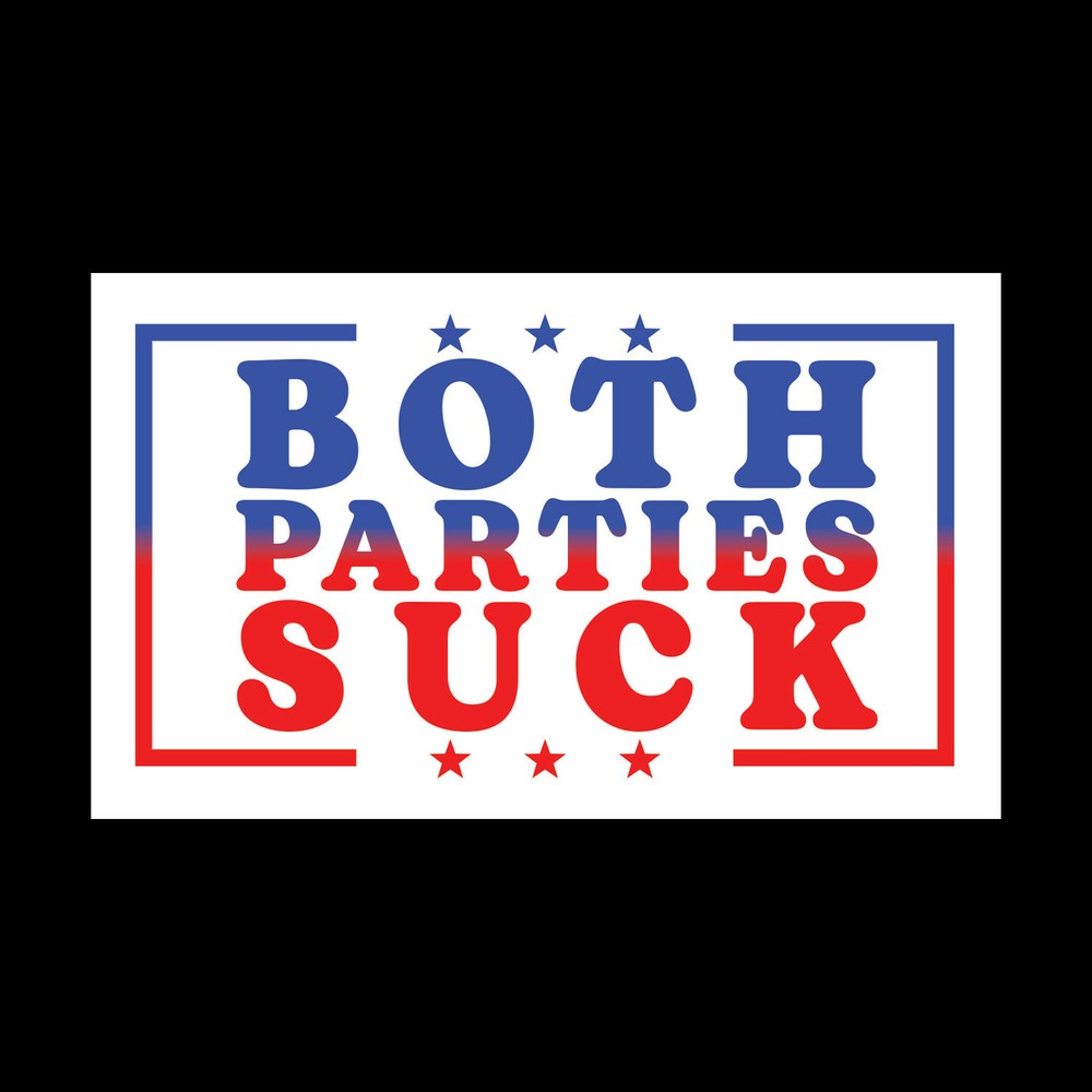 BOTH PARTIES SUCK 5″x3″ Bumper Sticker Decal Political Libertarian Ancap Liberty