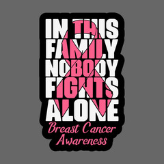 Breast cancer sticker vinyl decal in this family nobody fights alone