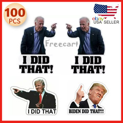 100 Pack Joe Biden «I DID That» Sticker Decal Trump Funny Humor Sticker Car Pump