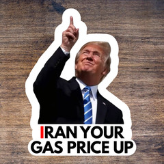 100 Trump Stickers «IRAN YOUR GAS PRICE UP» Gas Pump Waterproof Vinyl NEW 1.5″