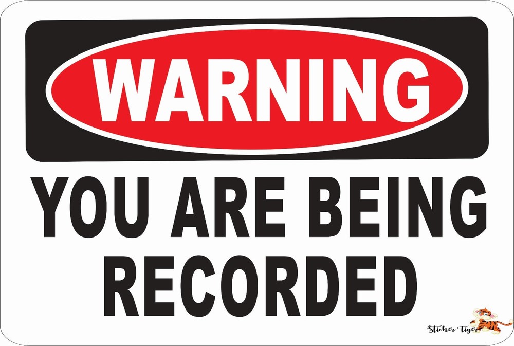 Warning Sign -YOU ARE BEING RECORDED Aluminum 8 x 12 Metal Novelty