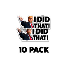 I DID THAT DJT Stickers Decal Gas Pump Station Trump Sticker 4 Inch Wide 10PK
