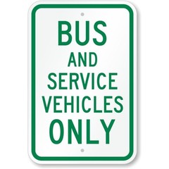 Bus And Service Vehicles Only Aluminum Weatherproof Sign b00396