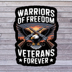 Veterans Sticker Vinyl Decal Warriors Of Freedom Veterans Forever Eagle
