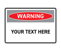 Create Your Own Warning Sign Sticker Waterproof Vinyl Industrial Decal 3″-15″