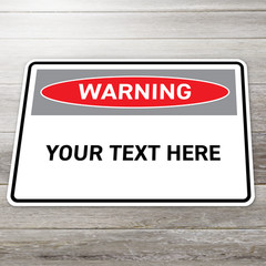 Create Your Own Warning Sign Sticker Waterproof Vinyl Industrial Decal 3″-15″