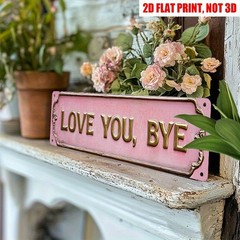 Vintage Love You, Bye Metal Tin Sign Romantic Farewell Decor Home/Door Wall Art
