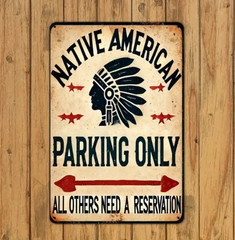 NEW 8×12 Funny Metal Novelty Sign «All Others Need A RESERVATION»