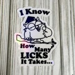 «I Know How Many Licks It Takes» Vinyl Waterproof Sticker, Adult Sticker