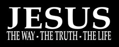 JESUS The Way The Truth The Life Christian Christ Vinyl Decal Sticker 7.75″ Long