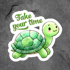 Turtle Sticker Vinyl Decal Take Your Time Cute Motivational Slow Life Turtle