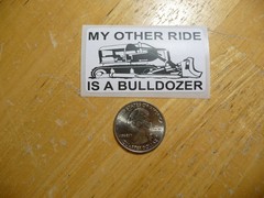 MY OTHER RIDE IS A BULLDOZER STICKER DECAL 1 – 50 BULK PACK HEAVY EQUIPMENT