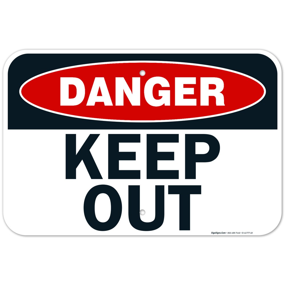 Danger Keep Out Sign,