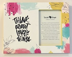 Think About Lovely Things Picture Frame for a 6” x 4” Photo