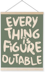 Everything Is Figureoutable Inspirational Wall Art Poster Hanger Frame, Positive