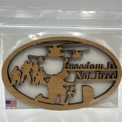 Freedom Is Not Free (Laser Cut) 6 x 3 3/4 Inch-Wooden Sign (Made In American)