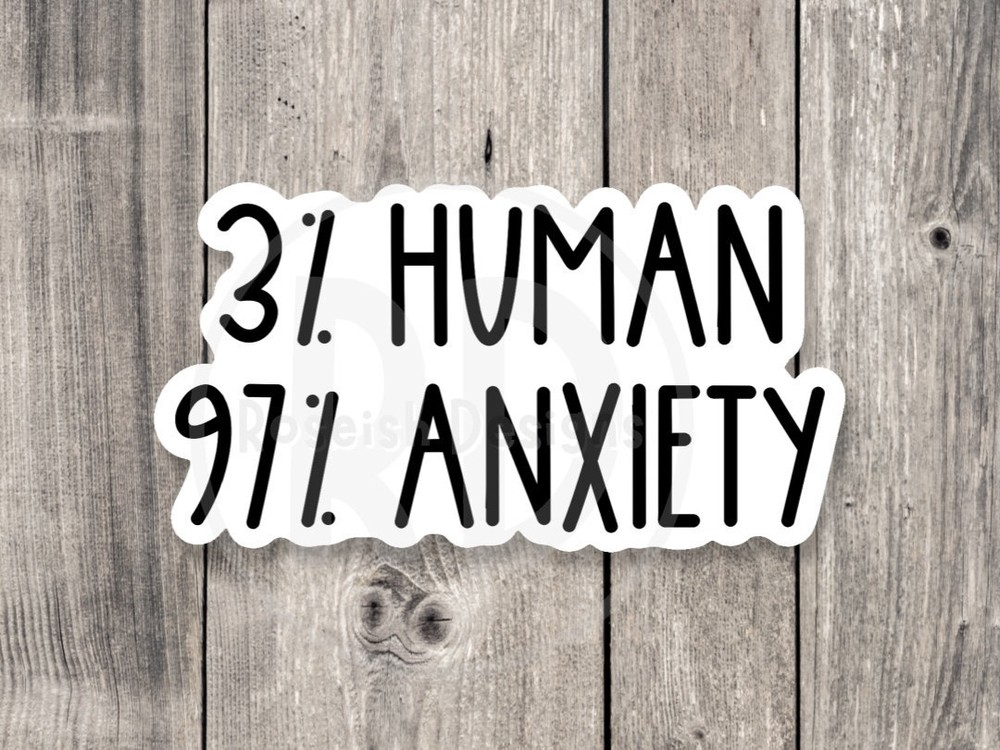 Funny Anxiety Sticker – Mental Health Quote for Introverts