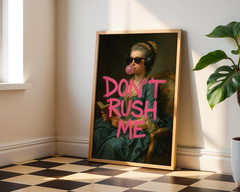 Funny Graffiti Wall Art DØn₮ Rush Me Trendy Girly Maximalist Print