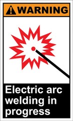 Electric Arc Welding In Progress Warning OSHA / ANSI Aluminum METAL Sign