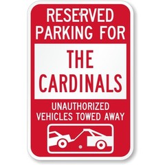 Cardinals Parking Vehicles Towed Aluminum Weatherproof Sign b00493