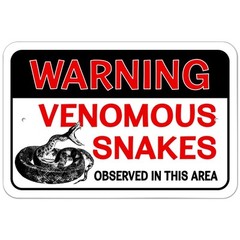 Warning Venomous Snakes Observed in This Area 9″ x 6″ Metal Sign