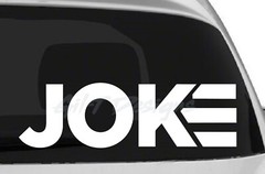 Joke Joe Biden Vinyl Decal Sticker, President, Harris, Trump, 46, Political