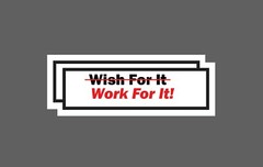 Work For It Sticker Motivational Waterproof – Buy Any 4 For $1.75 Each Storewide