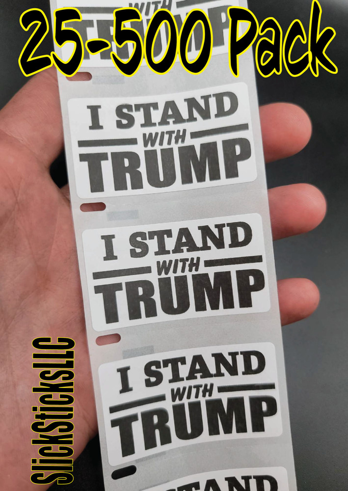 «I STAND WITH TRUMP» 25-500PCS stickers labels decals donald innocent free isn’t